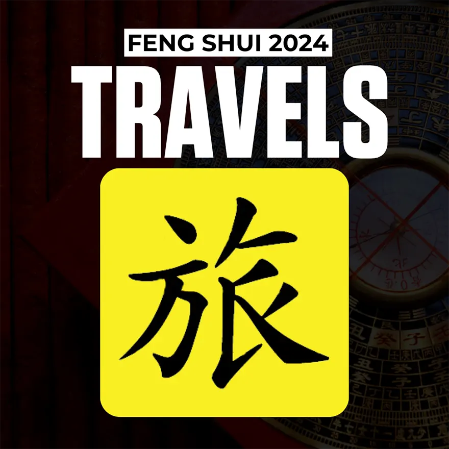 FENG SHUI vs. TRAVELS IN 2024