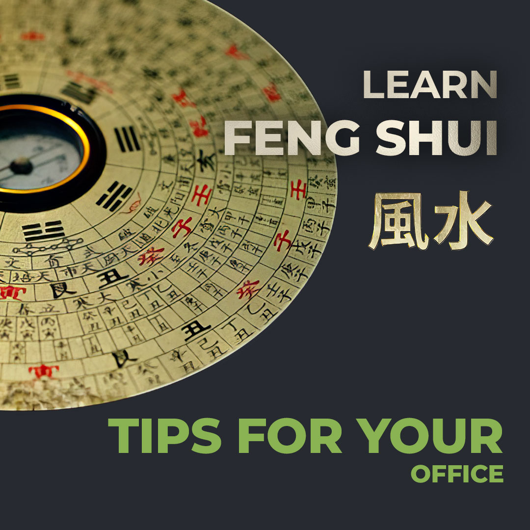 FENG SHUI TIPS FOR YOUR OFFICE