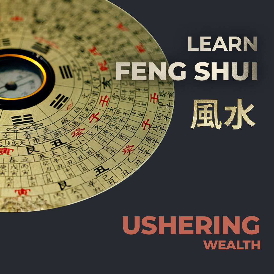 USHERING WEALTH in Feng Shui practice