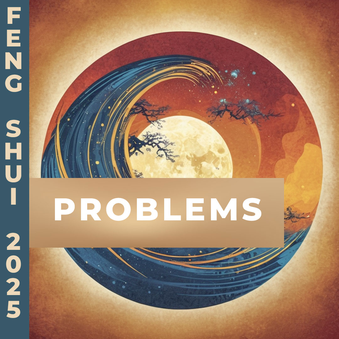 Feng Shui vs Problems